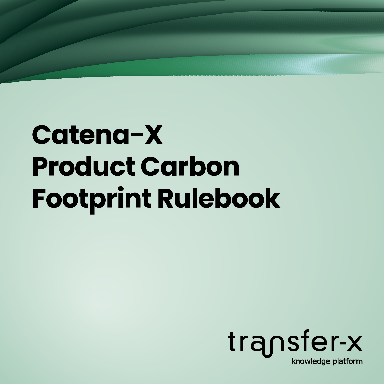 Öffnen Catena-X Product Carbon Footprint: Rulebook
