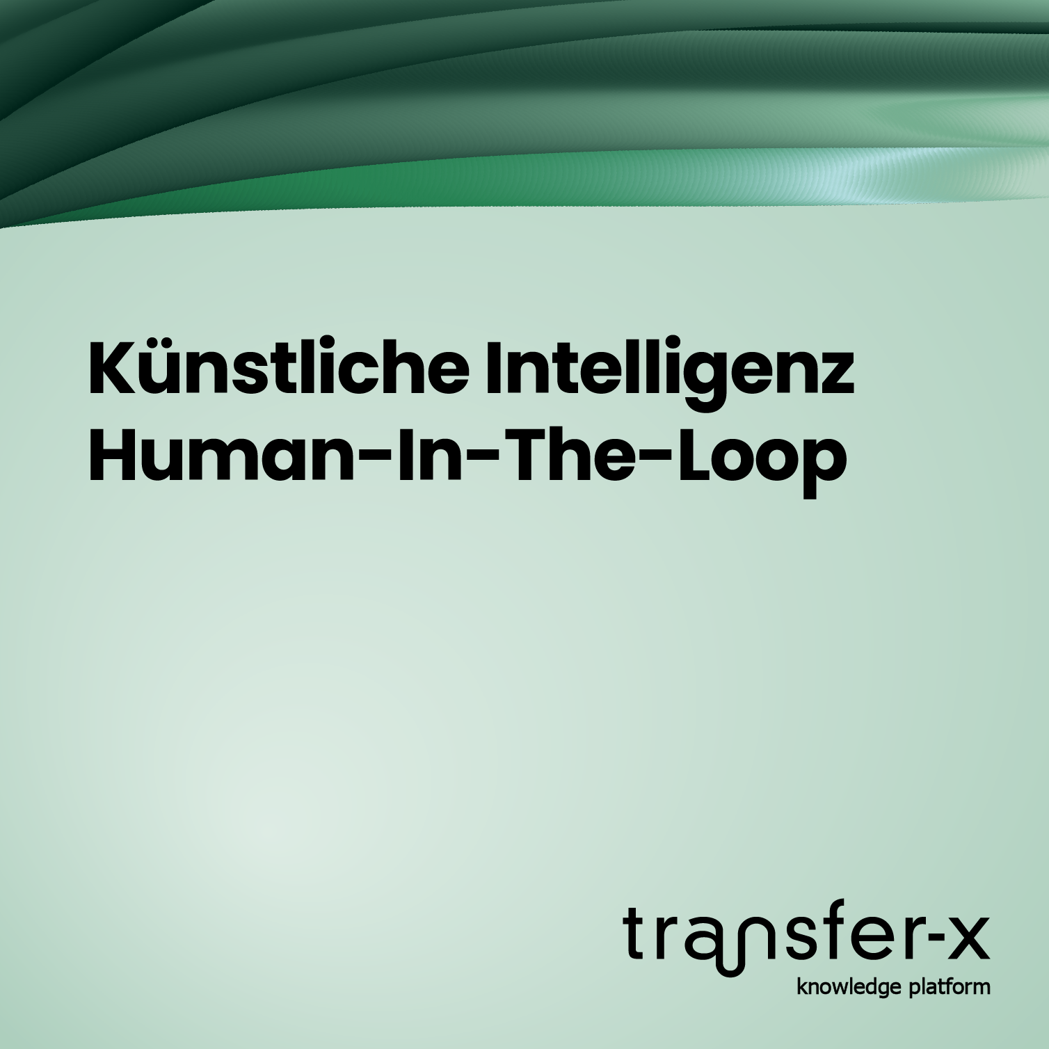 Öffnen KI – Human-In-The-Loop
